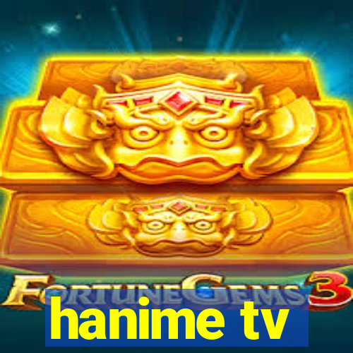 hanime tv